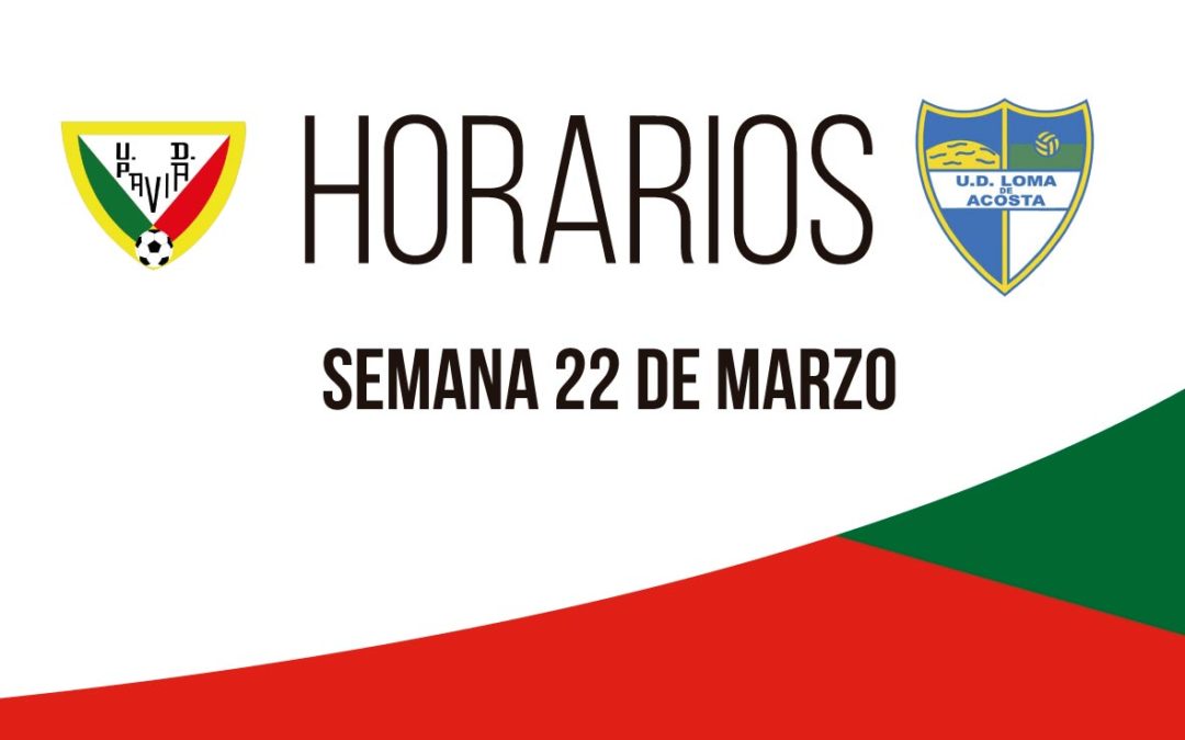 Horarios de la semana del 22 de marzo