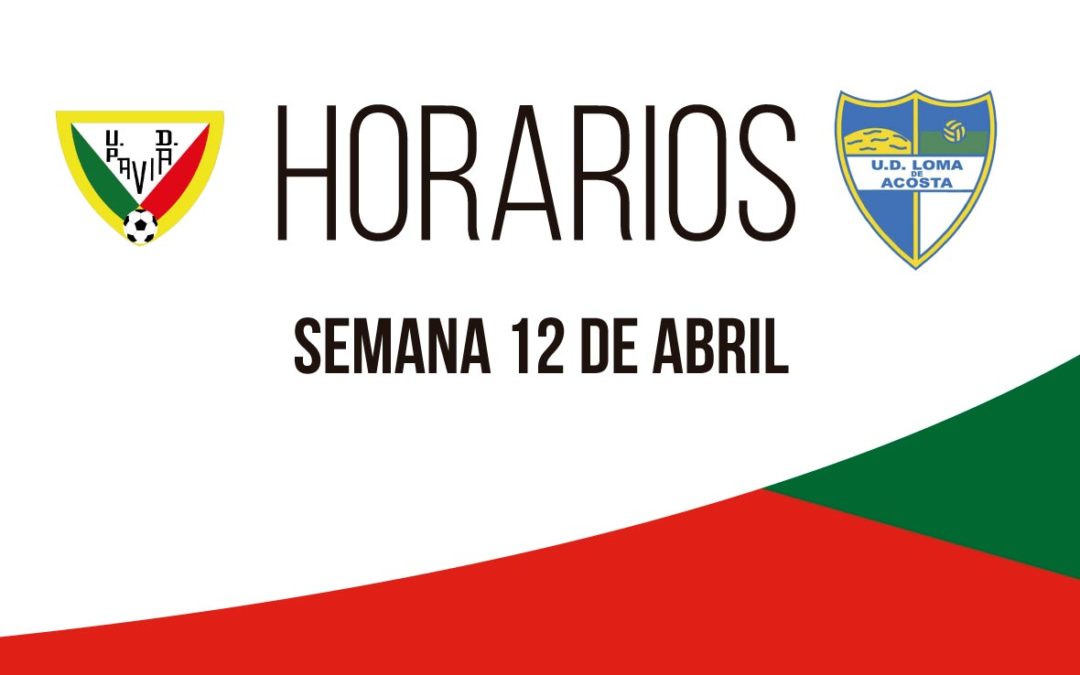 Horarios de la semana del 12 de abril